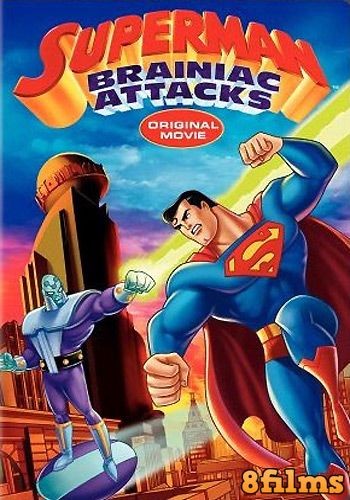 Супермен: Брэйниак атакует (2006) смотреть онлайн