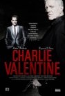 Чарли Валентин (2009) смотреть онлайн