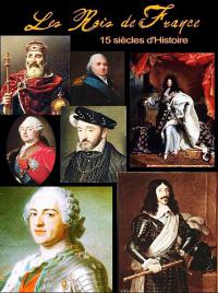 Короли Франции. 15 веков истории смотреть онлайн