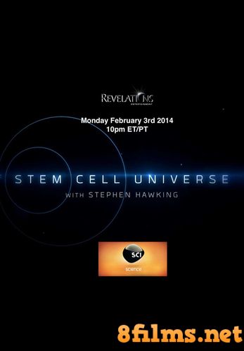 Мир стволовых клеток со Стивеном Хокингом (2014) смотреть онлайн