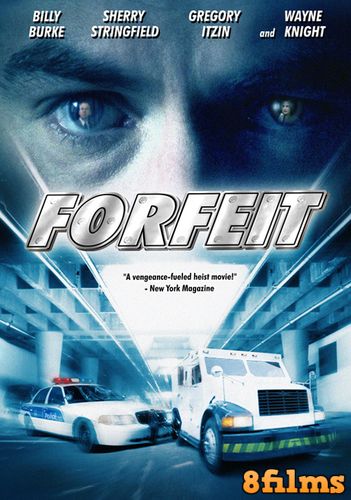 Расплата / Forfeit (2007) смотреть онлайн