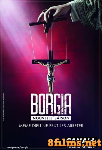Борджиа / Borgia (2014) 3 сезон смотреть онлайн