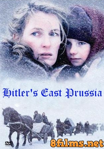 Восточная Пруссия Гитлера (2008) смотреть онлайн