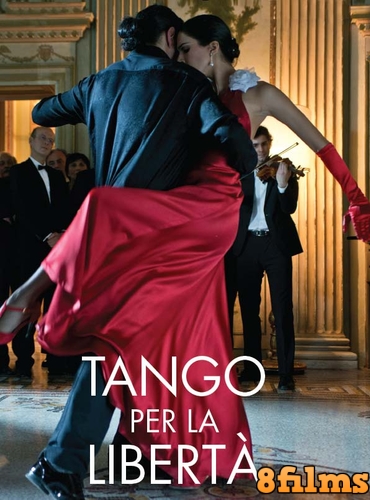 Танго Свободы (2015) смотреть онлайн