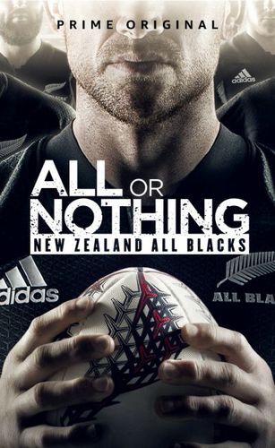 Всё или ничего: Новозеландские «Олл Блэкс» (2018) смотреть онлайн