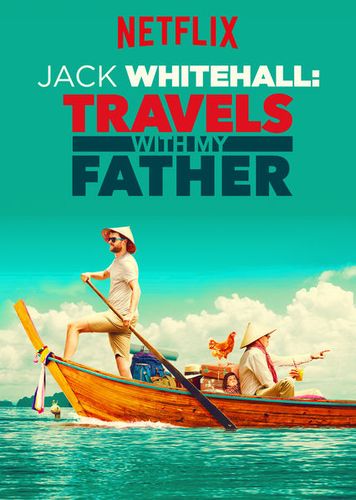 Джэк Уайтхолл: Путешествия с отцом (2018) 2 сезон смотреть онлайн